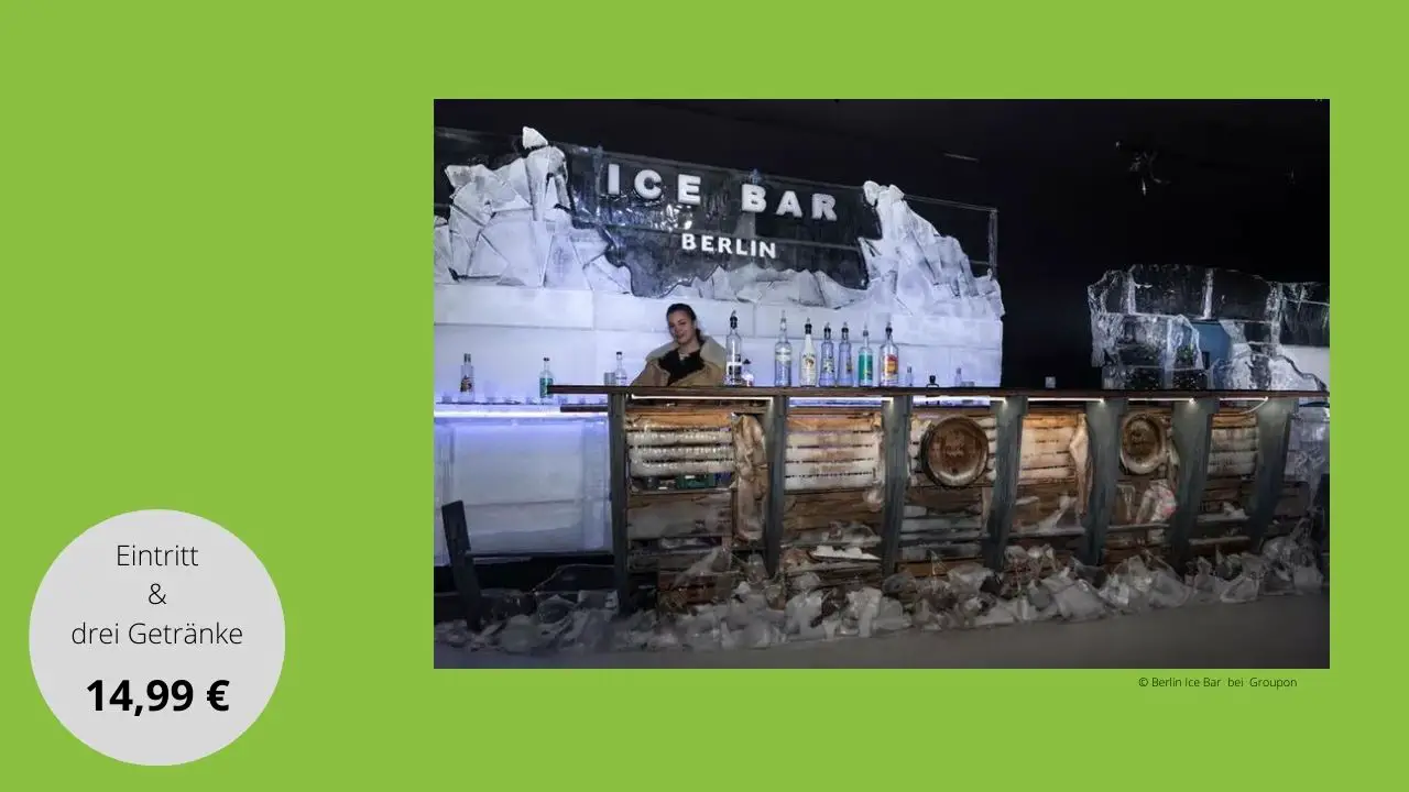 Gutschein für Ice Bar Berlin - Eintritt & drei Getränke für 14,99 €
