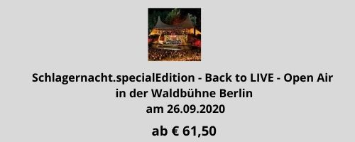 Schlagernacht Tickets Waldbuehne