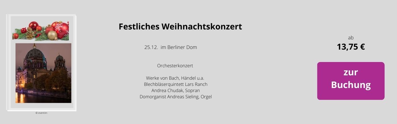 Festliches Weihnachtskonzert Berliner Dom