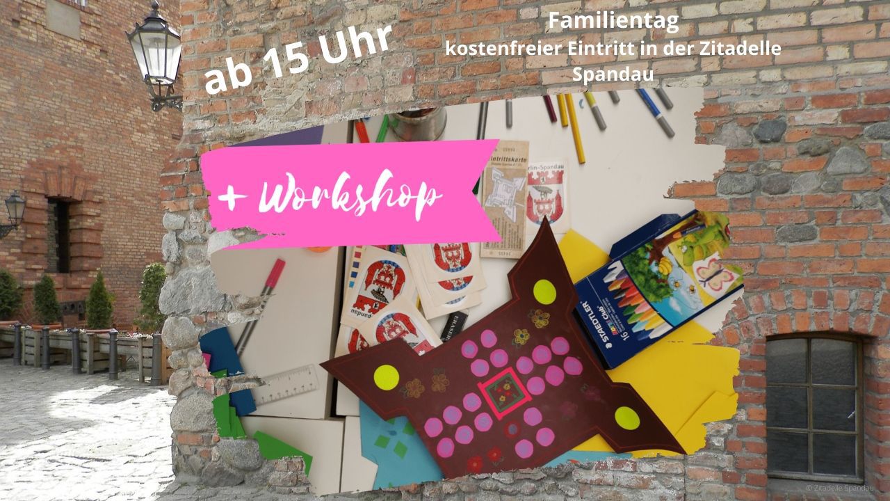 Familiensonntag am 02.02. in der Zitadelle Spandau – kostenfreier Eintritt