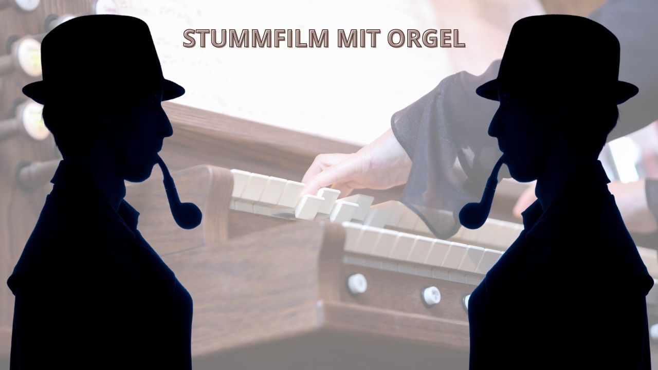 Stummfilm mit Orgel