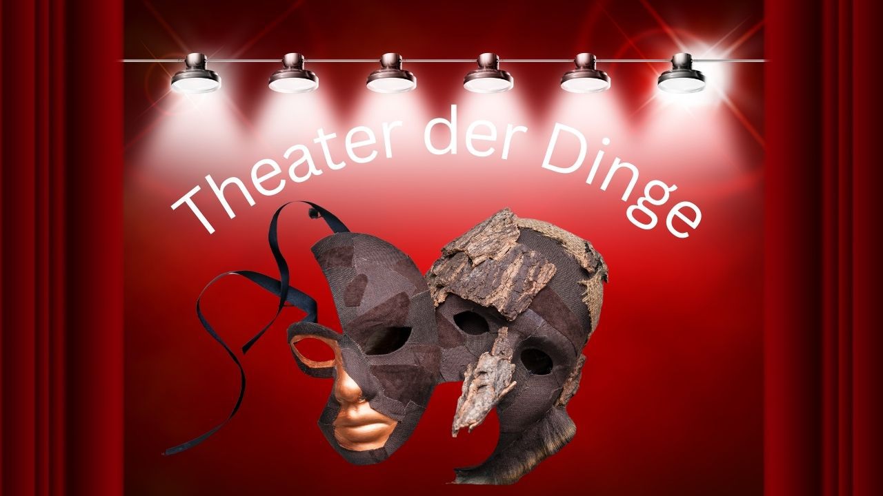 Theater der Dinge