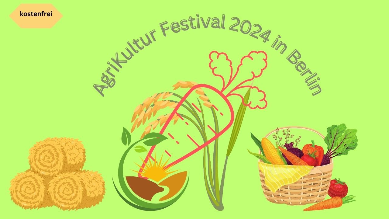 AgriKultur Festival Berlin 2024