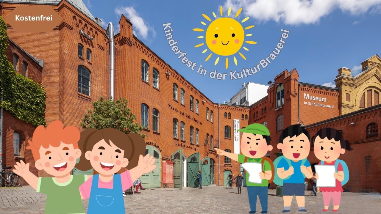 Kinderfest in der Kulturbrauerei Berlin