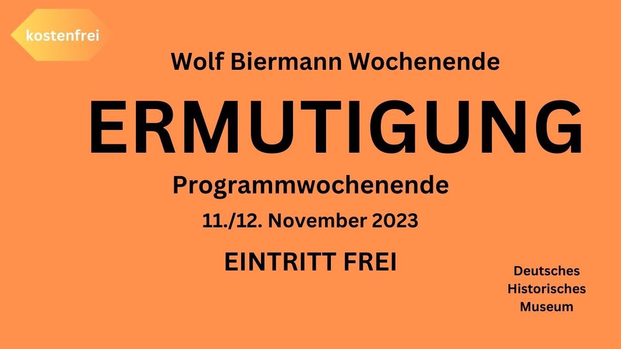 "Ermutigung" - kostenfreies Wolf Biermann-Programmwochenende