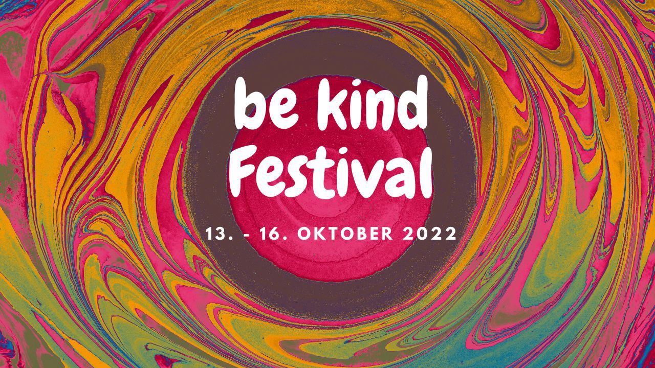 „Be kind“-Festival im Kindl Berlin