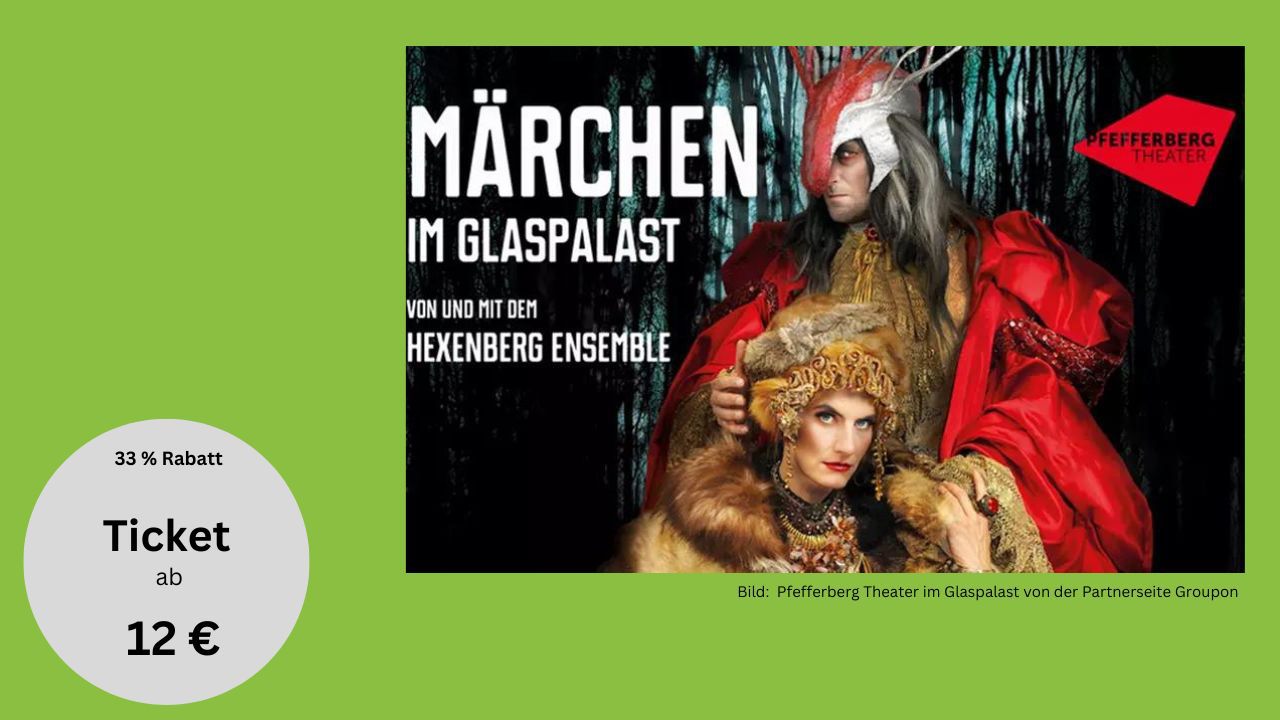 Märchen im Glaspalast mit dem Hexenberg Ensemble