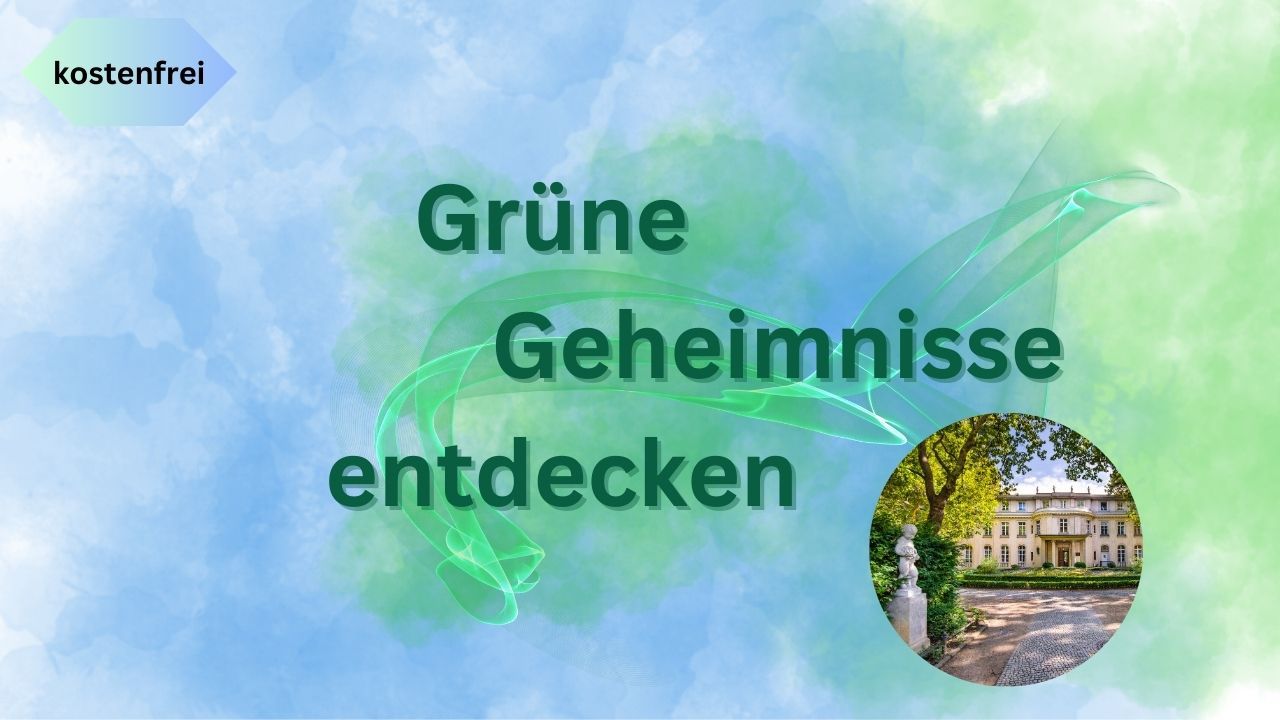 Grüne Geheimnisse Entdecken