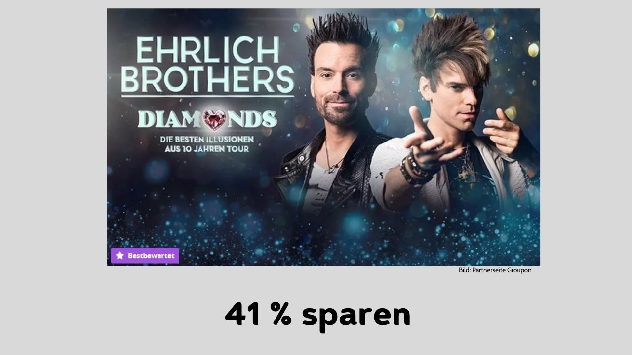 EHRLICH BROTHERS - Partnerseite Groupon