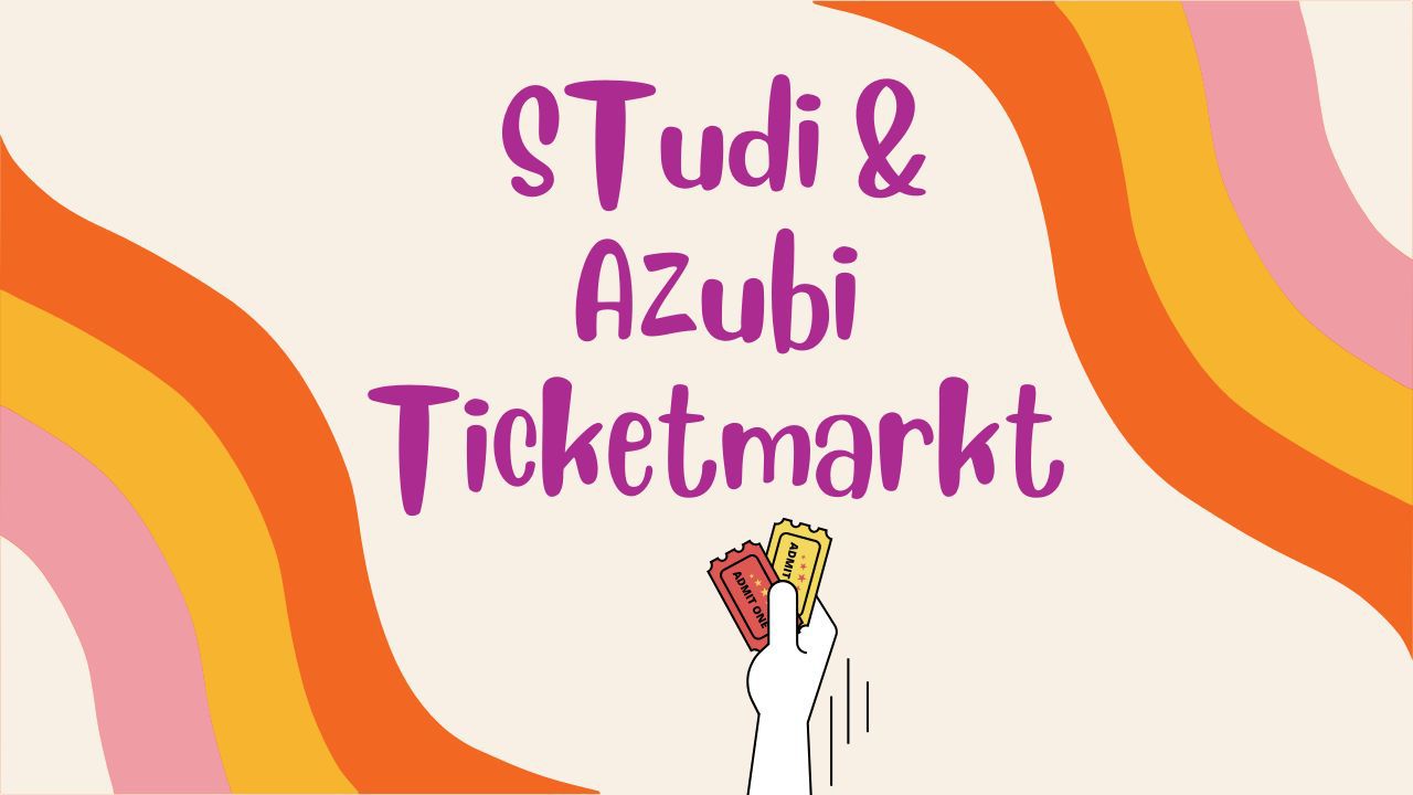 Studi & Azubi Ticketmarkt